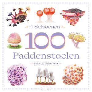 4 Seizoenen, 100 Paddenstoelen